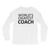 worlds okayest coach Long Sleeve Shirts