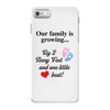 Our Family is Growing iPhone 7 Case