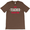 i am a teacher T-Shirt