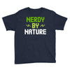 nerdy by nature Youth Tee
