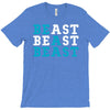 Be A Beast T-Shirt