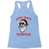 dirty santa champion Racerback Tank