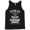 do not dwell in the past do not dream of the future concentrate the mi Tank Top