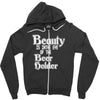 beauty is in the eye of the beer holder t shirt Zipper Hoodie