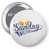 Sunday Funday Pin-back button