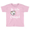 He Who Must Now Be Changed Toddler T-shirt