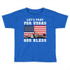 Lets Pray For Vegas, God Bless Toddler T-shirt