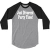 just divorced party time 3/4 Sleeve Shirt