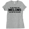 if life gives you melons Ladies Fitted T-Shirt