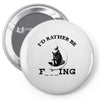 i'd rather be fishing Pin-back button