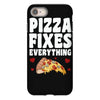 pizza fixes everything iPhone 8