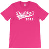 daddy since 2015   mens funny T-Shirt