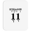 Stranger Things Eleven Mousepad