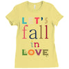 let's fall in love Ladies Fitted T-Shirt