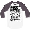 This Guy Is Taken By A Super Sexy August Girlfriend 3/4 Sleeve Shirt