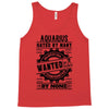 Aquarius Hated By Many Wanted By Plenty Tank Top