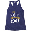 kings are born in 1961 Racerback Tank