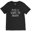 pizza is always the answer V-Neck Tee
