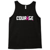 courage Tank Top