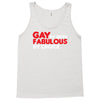 gay by birth, fabulous by choice Tank Top