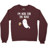 Im Here For The Booz Crewneck Sweatshirt