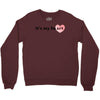 its my Heart Crewneck Sweatshirt