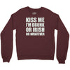 kiss me i'm drunk or irish Crewneck Sweatshirt