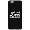 Dogs Because People Suck iPhone 6/6s Case