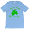 kiss me i't my birthday pi T-Shirt