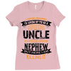 Super Cool Uncle Of A Freaking Awesome Nephew Ladies Fitted T-Shirt
