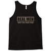 real men hunt for their food father's day hunting fishing funny Tank Top