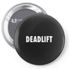 deadlift Pin-back button
