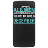 all men are created equal but the best are born in december Samsung Galaxy S7 Edge