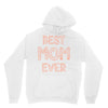 best mom ever Unisex Hoodie