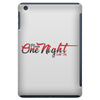 one night with me iPad Mini