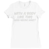 body like this Ladies Fitted T-Shirt