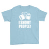 i shoot people Youth Tee