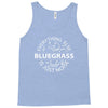 bluegrass everything else is just noise. Tank Top