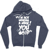 im not wearing a mask you Zipper Hoodie