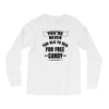 for free candy Long Sleeve Shirts