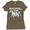 nay sayers gonna nay Ladies Fitted T-Shirt