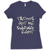tattoos got me swiping right girls Ladies Fitted T-Shirt