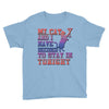 my cat and i stay in tonight Youth Tee