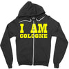 i am cologne Zipper Hoodie