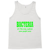 bacteria, it's the only culture some people have t shirt Tank Top