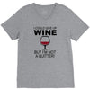 i could give up wine V-Neck Tee
