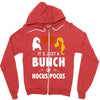 It's Just a Bunch of Hocus Pocus Zipper Hoodie