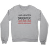 beautiful daughter Crewneck Sweatshirt
