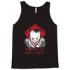 we all float down here Tank Top