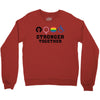 Stronger Together Crewneck Sweatshirt